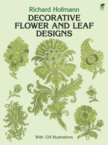 Decorative Flower and Leaf Designs by Richard Hofmann, 9780486268699