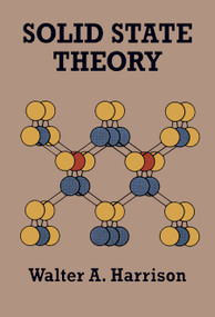 Solid State Theory by Walter A. Harrison, 9780486639482