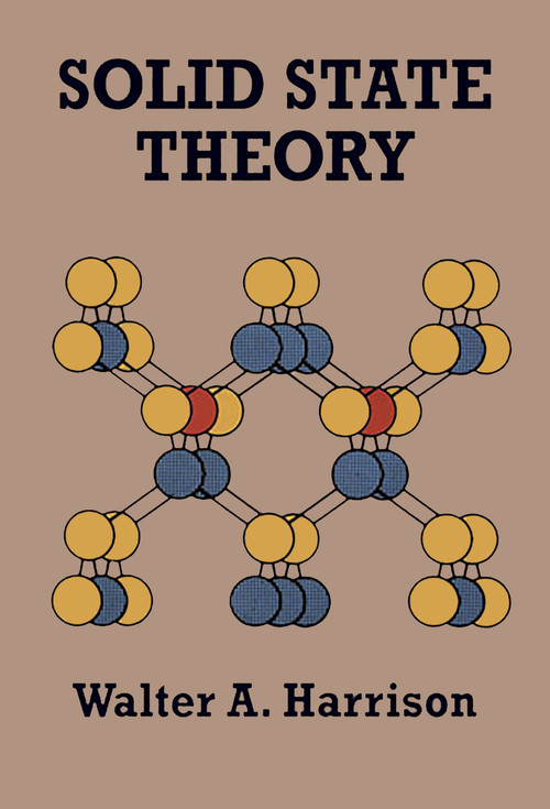 Solid State Theory by Walter A. Harrison, 9780486639482