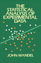 The Statistical Analysis of Experimental Data by John Mandel, 9780486646664