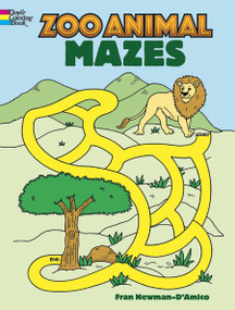 Zoo Animal Mazes Coloring Book by Fran Newman-D'Amico, 9780486437699