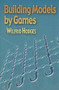 Building Models by Games by Wilfrid Hodges, 9780486450179