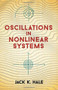 Oscillations in Nonlinear Systems by Jack K. Hale, 9780486673622
