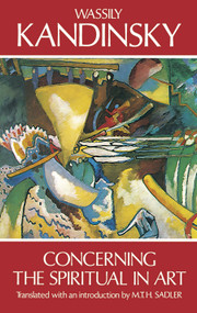 Concerning the Spiritual in Art by Wassily Kandinsky, 9780486234113