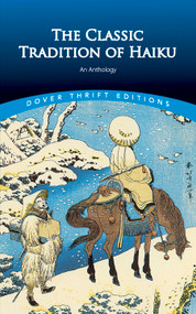 The Classic Tradition of Haiku (An Anthology) by Faubion Bowers, 9780486292748