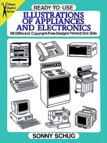 Ready-to-Use Illustrations of Appliances and Electronics (98 Different Copyright-Free Designs Printed One Side) by Sonny Schug, 9780486282183