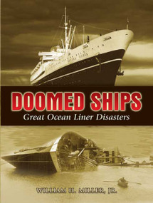 Doomed Ships (Great Ocean Liner Disasters) by William H., Jr. Miller, 9780486453668