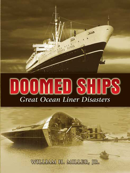 Doomed Ships (Great Ocean Liner Disasters) by William H., Jr. Miller, 9780486453668