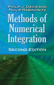 Methods of Numerical Integration (Second Edition) by Philip J. Davis, Philip Rabinowitz, 9780486453392