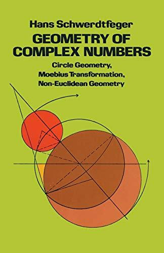 Geometry of Complex Numbers by Hans Schwerdtfeger, 9780486638300