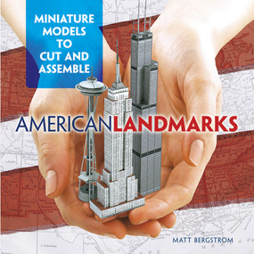 American Landmarks: Miniature Models to Cut and Assemble by Matt Bergstrom, 9780486482811