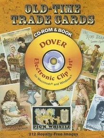 Old-Time Trade Cards CD-ROM and Book by Carol Belanger Grafton, 9780486998367