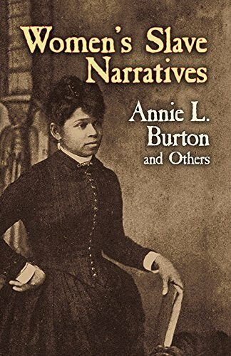 Women's Slave Narratives by Annie L. Burton, 9780486445557