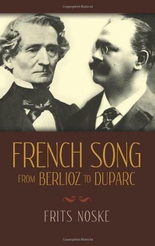 French Song from Berlioz to Duparc by Frits Noske, Rita Benton, 9780486255545