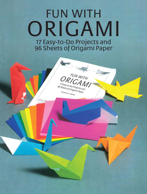 Fun with Origami (17 Easy-to-Do Projects and 96 Sheets of Origami Paper) by Dover, 9780486266640