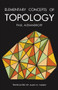 Elementary Concepts of Topology by Paul Alexandroff, 9780486607474