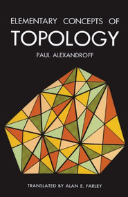 Elementary Concepts of Topology by Paul Alexandroff, 9780486607474