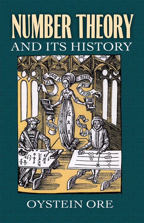 Number Theory and Its History by Oystein Ore, 9780486656205