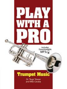 Play with a Pro Trumpet Music by Bugs Bower, Mike Carubia, 9780486782096
