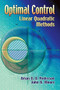 Optimal Control (Linear Quadratic Methods) by Brian D. O. Anderson, John B. Moore, 9780486457666