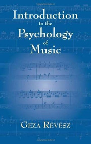 Introduction to the Psychology of Music by Geza Révész, 9780486416786