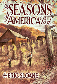 The Seasons of America Past by Eric Sloane, 9780486442204