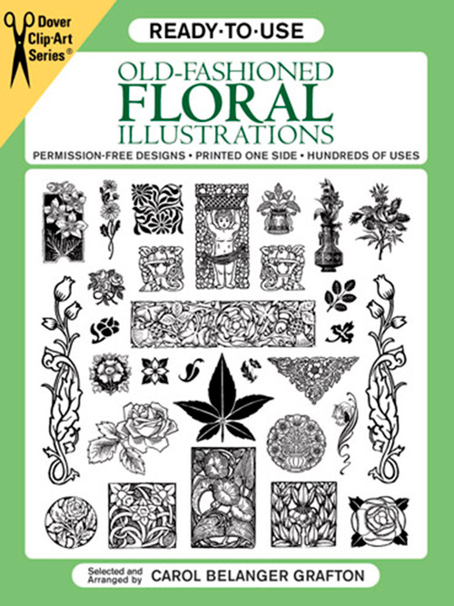 Ready-to-Use Old-Fashioned Floral Illustrations by Carol Belanger Grafton, 9780486262918