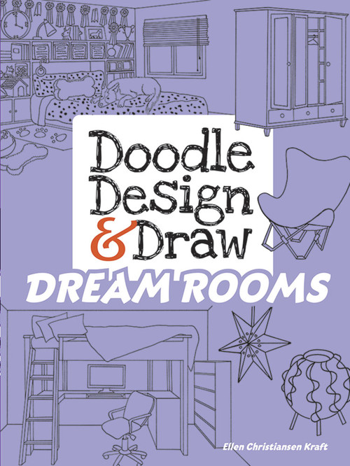 Doodle Design & Draw DREAM ROOMS by Ellen Christiansen Kraft, 9780486484396