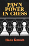 Pawn Power in Chess by Hans Kmoch, 9780486264868