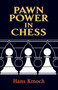 Pawn Power in Chess by Hans Kmoch, 9780486264868