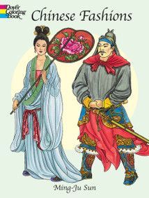 Chinese Fashions Coloring Book by Ming-Ju Sun, 9780486420530