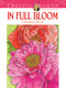 Creative Haven In Full Bloom Coloring Book by Ruth Soffer, 9780486494531