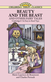 Beauty and the Beast and Other Fairy Tales by Marie Leprince de Beaumont, Charles Perrault, 9780486280325