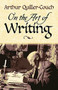On the Art of Writing by Sir Arthur Quiller-Couch, 9780486450049