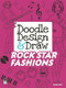 Doodle Design & Draw ROCK STAR FASHIONS by Jennie Sun, 9780486487038