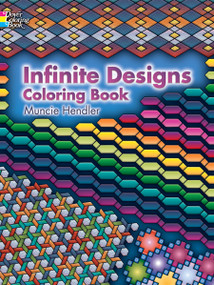Infinite Designs Coloring Book by Muncie Hendler, 9780486448923