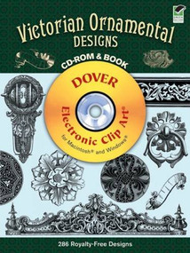 Victorian Ornamental Designs CD-ROM and Book by William Gibbs, 9780486998152