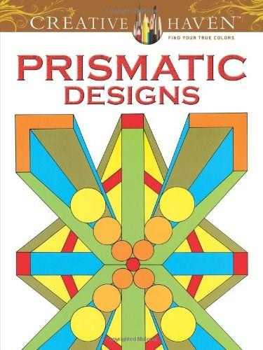 Creative Haven Prismatic Designs Coloring Book by Peter Von Thenen, 9780486493121