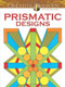 Creative Haven Prismatic Designs Coloring Book by Peter Von Thenen, 9780486493121