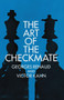 The Art of the Checkmate by Georges Renaud, Victor Kahn, 9780486201061