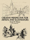 Creative Perspective for Artists and Illustrators by Ernest W. Watson, 9780486273372