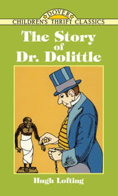 The Story of Doctor Dolittle - 9780486293509 by Hugh Lofting, 9780486293509