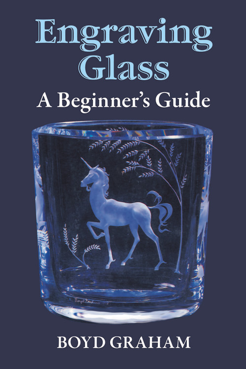 Engraving Glass (A Beginner's Guide) by Boyd Graham, 9780486266831