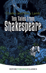 Ten Tales from Shakespeare by Charles Lamb, Mary Lamb, 9780486428437