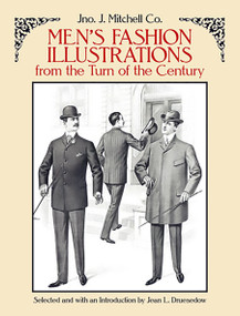 Men's Fashion Illustrations from the Turn of the Century by Mitchell Co., Jean L. Druesedow, 9780486263533