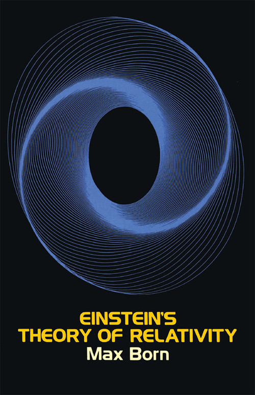 Einstein's Theory of Relativity by Max Born, 9780486607696