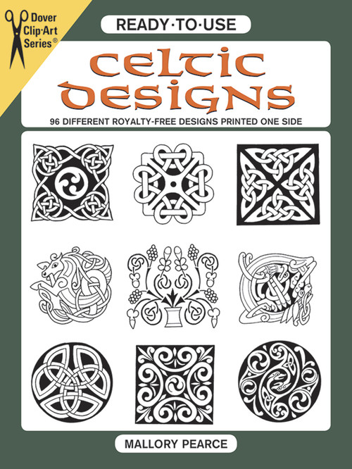 Ready-to-Use Celtic Designs (96 Different Royalty-Free Designs Printed One Side) by Mallory Pearce, 9780486289861