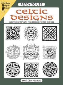 Ready-to-Use Celtic Designs (96 Different Royalty-Free Designs Printed One Side) by Mallory Pearce, 9780486289861