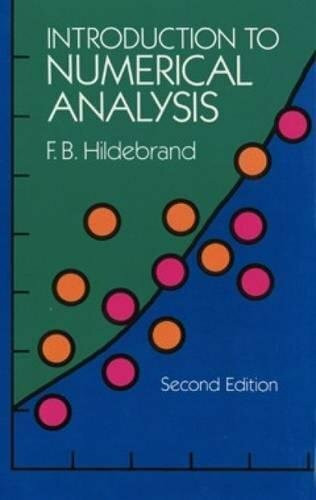 Introduction to Numerical Analysis (Second Edition) by F. B. Hildebrand, 9780486653631
