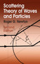 Scattering Theory of Waves and Particles (Second Edition) by Roger G. Newton, 9780486425351